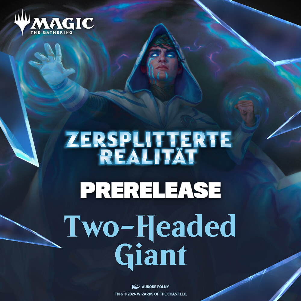 Reality Fracture 12:00 Uhr 2HG Prerelease