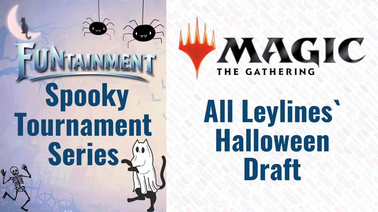 Magic Presents: All Leylines´ Eve Halloween Draft
