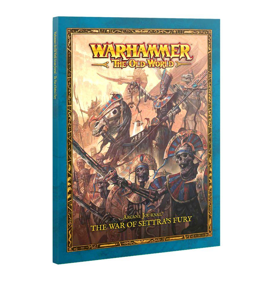 Arcane Journal: The War Of Settra\\\'s Fury (07-15)